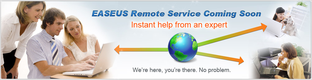 EaseUS Remote Service Coming Soon
